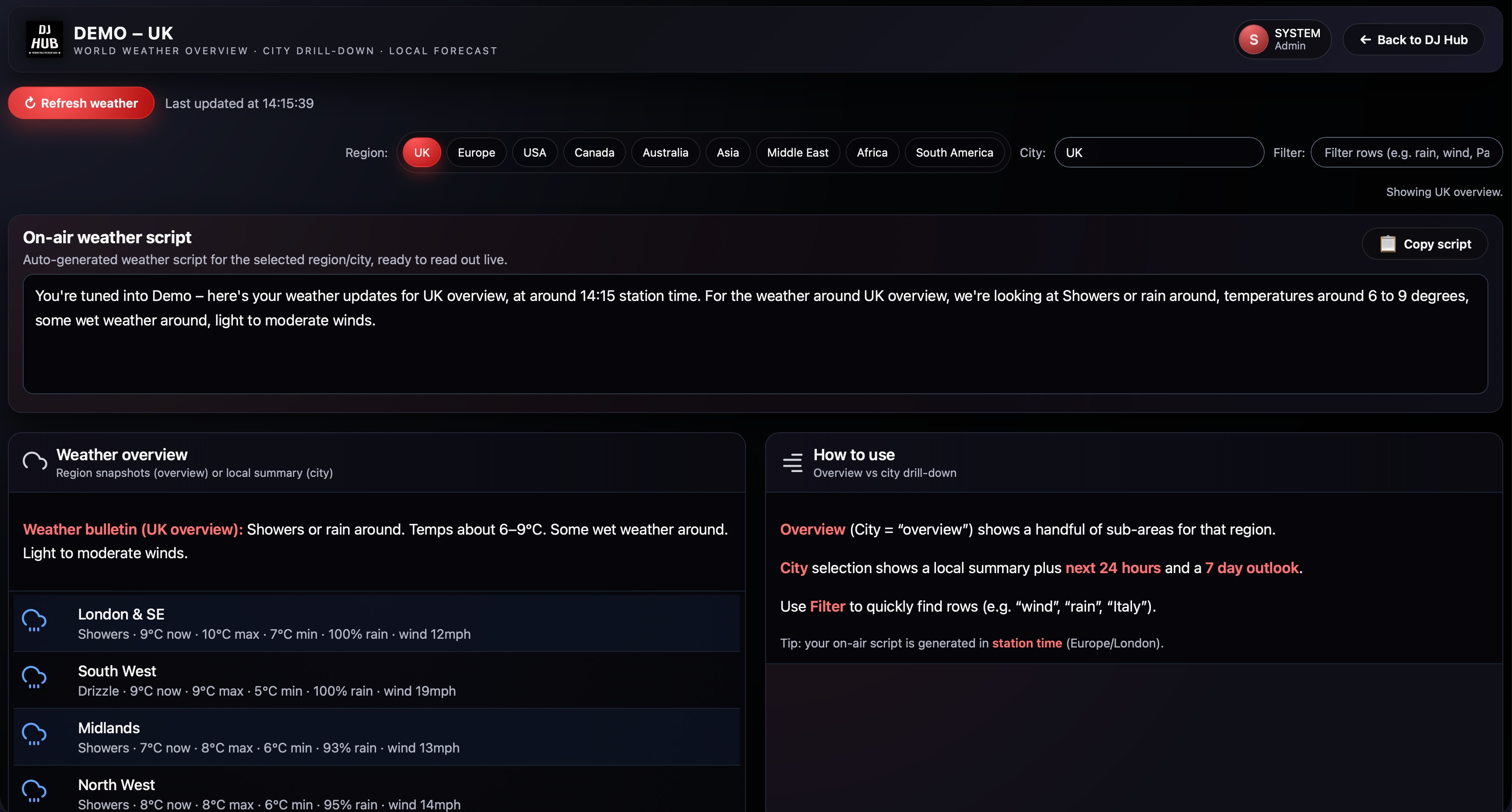 Worldwide weather reporting inside DJ Hub